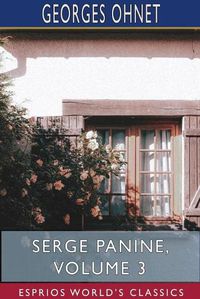 Cover image for Serge Panine, Volume 3 (Esprios Classics)