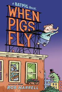 Cover image for Batpig: When Pigs Fly