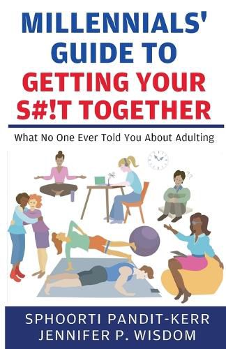 Millennials' Guide to Getting Your S#!t Together