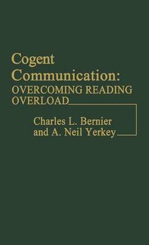 Cover image for Cogent Communication: Overcoming Reading Overload