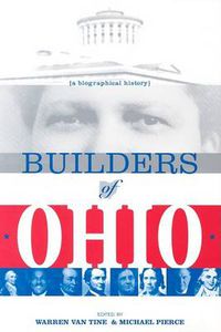 Cover image for Builders of Ohio: Biographical History