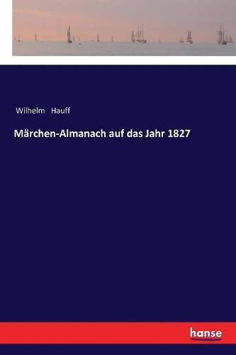 Marchen-Almanach auf das Jahr 1827