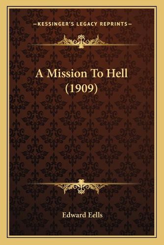 Cover image for A Mission to Hell (1909)