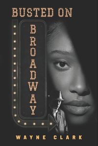 Cover image for Busted on Broadway