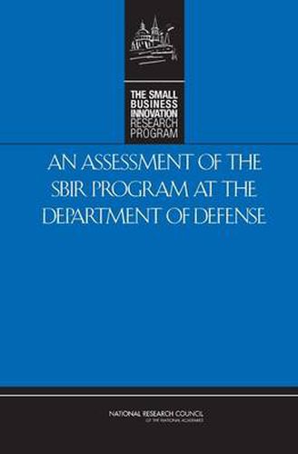 An Assessment of the Small Business Innovation Research Program at the Department of Defense