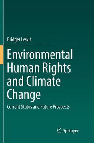 Cover image for Environmental Human Rights and Climate Change: Current Status and Future Prospects