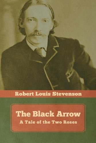 Cover image for The Black Arrow: A Tale of the Two Roses