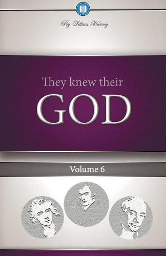 Cover image for They Knew Their God Volume 6