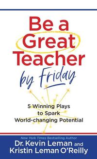 Cover image for Be a Great Teacher by Friday