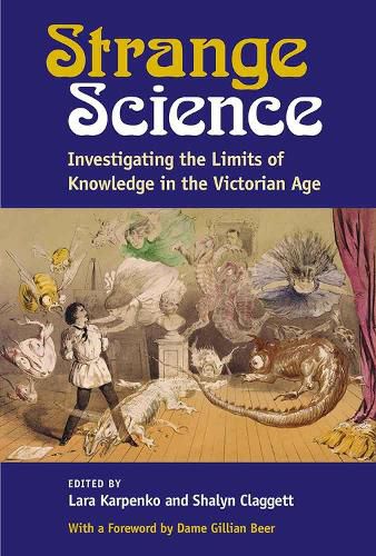 Cover image for Strange Science: Investigating the Limits of Knowledge in the Victorian Age