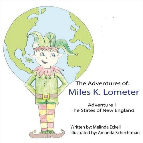 Cover image for The Adventures of Miles K. Lometer: Adventure #1 - The States of New England