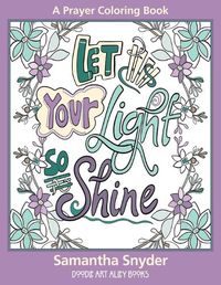 Cover image for Let Your Light So Shine