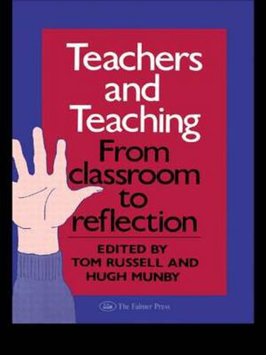 Cover image for Teachers And Teaching: From Classroom To Reflection