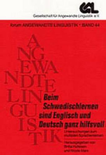 Cover image for Beim Schwedischlernen Sind Englisch Und Deutsch Ganz Hilfsvoll: Untersuchungen Zum Multiplen Sprachenlernen