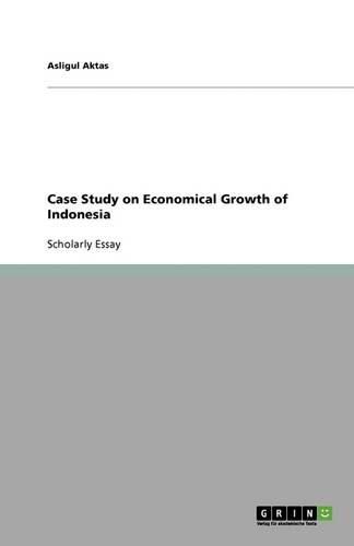 Cover image for Case Study on Economical Growth of Indonesia