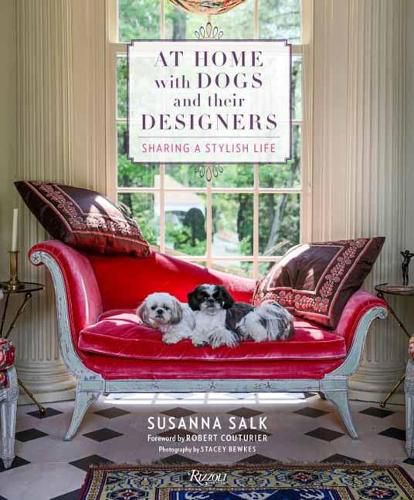 Cover image for At Home with Dogs and Their Designers: Sharing a Stylish Life