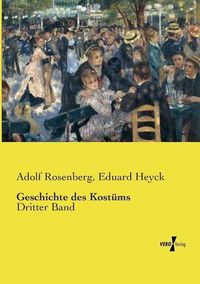 Cover image for Geschichte des Kostums: Dritter Band