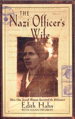 Cover image for The Nazi Officer's Wife: How one Jewish woman survived the holocaust