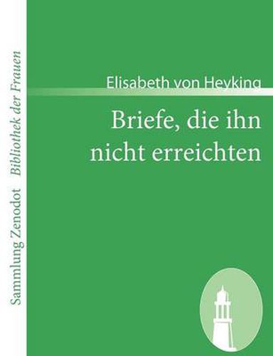 Cover image for Briefe, die ihn nicht erreichten