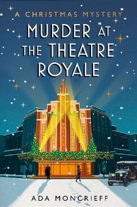 Cover image for Murder at the Theatre Royale: The perfect murder mystery for Christmas 2022