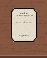 Cover image for Vergilius - A Tale of the Coming of Christ