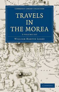 Cover image for Travels in the Morea 3 Volume Set