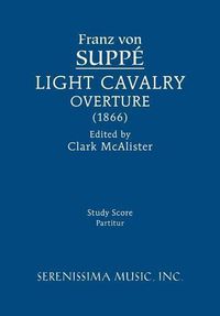 Cover image for Light Cavalry Overture: Study score