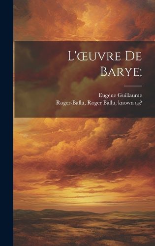 Cover image for L'oeuvre de Barye;