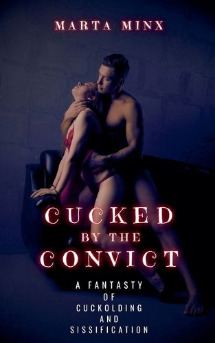 Cover image for Cucked by the Convict