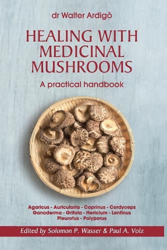 Cover image for Healing with Medicinal Mushrooms. A practical handbook