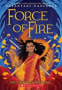 Cover image for Force of Fire (the Fire Queen #1)
