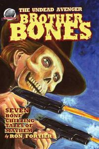 Cover image for Brother Bones The Undead Avenger