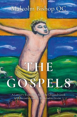 Cover image for The Gospels: A Lawyer's Translation from the Original Greek with Introductions by Dr Brendan Devitt