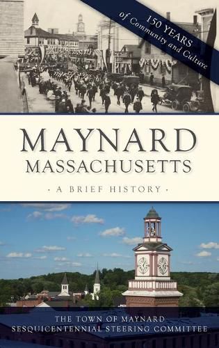 Cover image for Maynard, Massachusetts: A Brief History