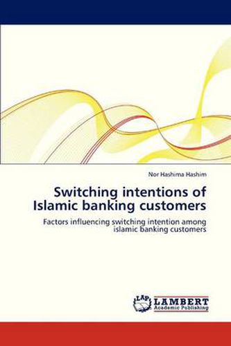 Cover image for Switching Intentions of Islamic Banking Customers