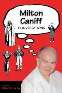 Cover image for Milton Caniff: Conversations