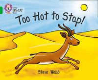 Cover image for Too Hot to Stop!: Band 05/Green