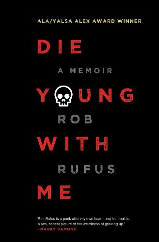 Cover image for Die Young with Me: A Memoir