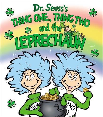 Cover image for Thing One, Thing Two and the Leprechaun