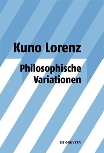 Cover image for Philosophische Variationen: Gesammelte Aufsatze Unter Einschluss Gemeinsam Mit Jurgen Mittelstrass Geschriebener Arbeiten Zu Platon Und Leibniz