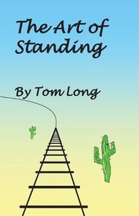 Cover image for The Art of Standing