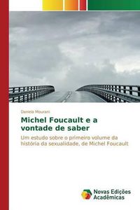 Cover image for Michel Foucault e a vontade de saber