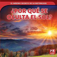 Cover image for ?Por Que Se Oculta El Sol? (Why the Sun Sets)