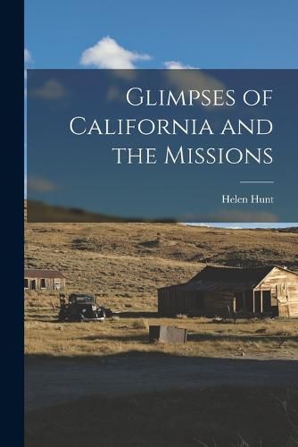 Cover image for Glimpses of California and the Missions