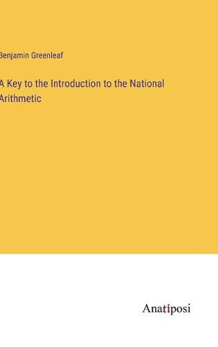 Cover image for A Key to the Introduction to the National Arithmetic