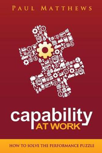 Cover image for Capability at Work: How to Solve the Performance Puzzle