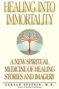 Cover image for Healing into Immortality