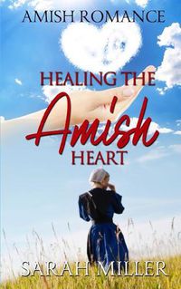 Cover image for Healing the Amish Heart