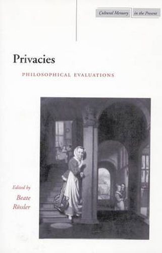 Cover image for Privacies: Philosophical Evaluations