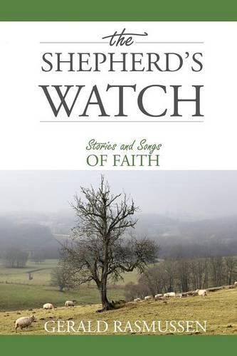 Cover image for The Shepherd's Watch: Stories and Songs of Faith